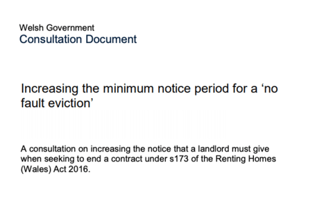 Welsh Government Consultation on Increasing Notice Period